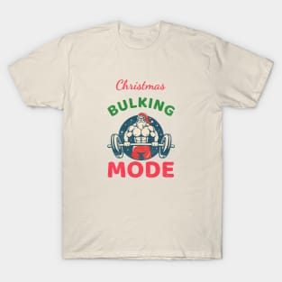 Christmas bulking mode T-Shirt